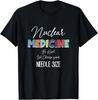 Nuclear Medicine We Choose Your Needle Size Nuclear Tech Gift Unisex T-Shirt