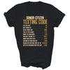 Senior Citizen Texting Code Old People Senior Citizen Unisex Shirt Gift