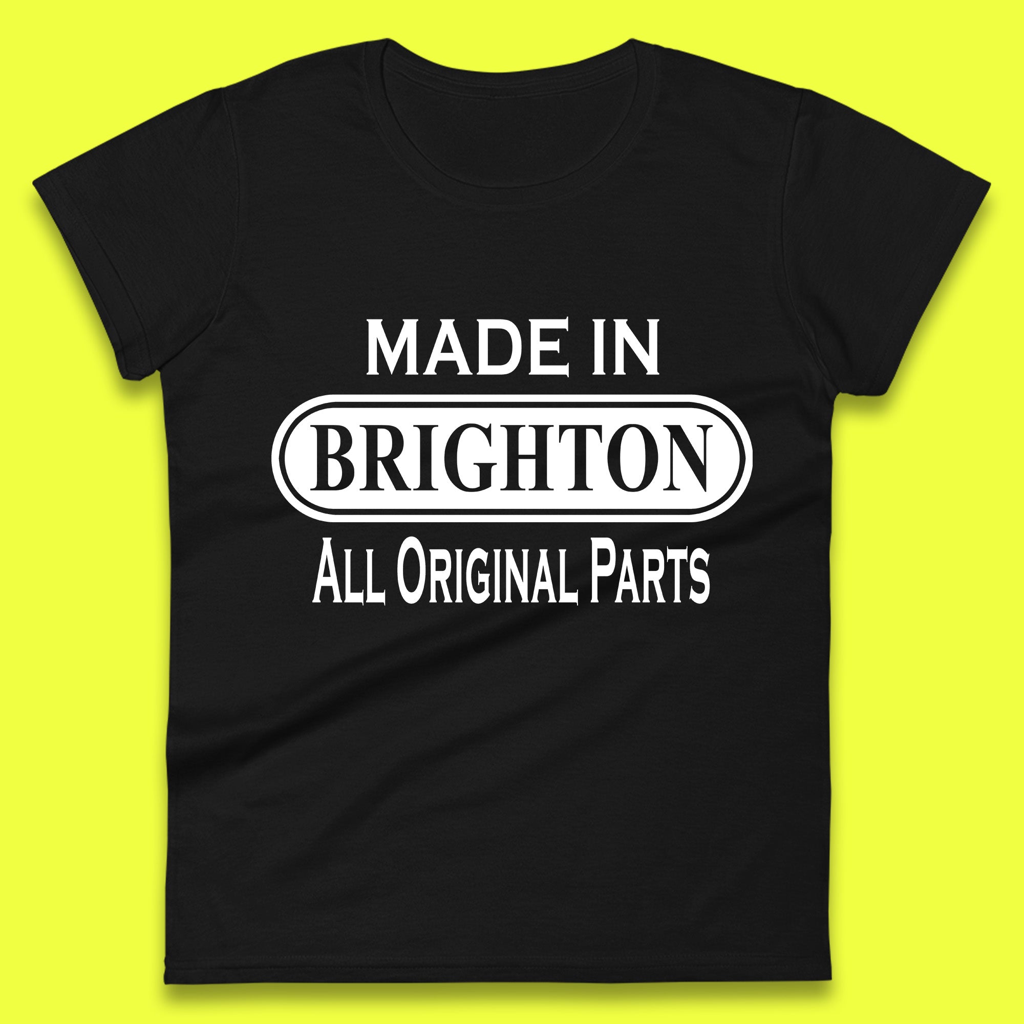 Made In Brighton All Original Parts Vintage Retro Birthday England Seaside Resort Gift Womens Tee T Shirt Mens Tops Unisex Top 2XL