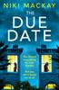 Kniha The Due Date : An Absolutely Gripping Thriller with a Mind-blowing Twist