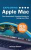 The Exploring Apple Mac : Big Sur Edition: The Illustrated, Practical Guide To Using MacOS : 5 Book