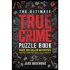 The Ultimate True Crime Puzzle Paperback UKN2968