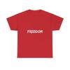 Freedom Graphic Tee: Liberty Unisex Heavy Cotton Independence Day Shirt