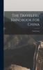 The The Travelers' Handbook for China Book
