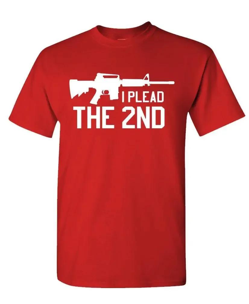 I Plead The 2ND Rights Amendment Mens TShirt Summer Cotton Short Sleeve ONeck Unisex T Shirt New S3XL S