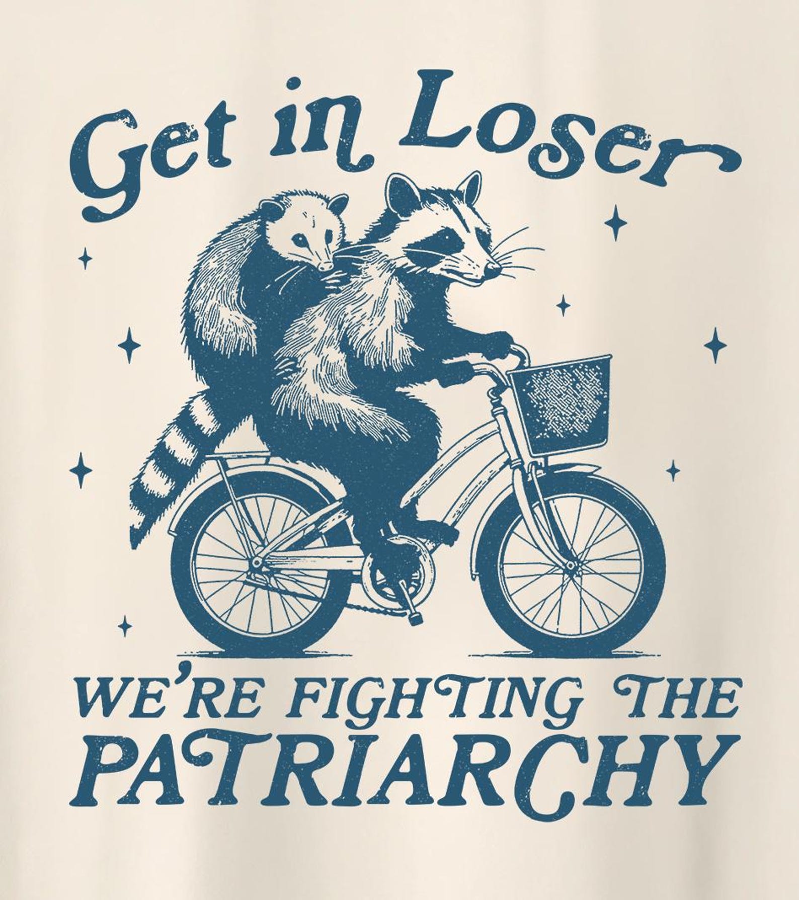 Get in loser we are fighting the patriarchy, funny feminist shirt, Funny Political Shirt, feminist raccoon funny possum vintage T-Shirt XL