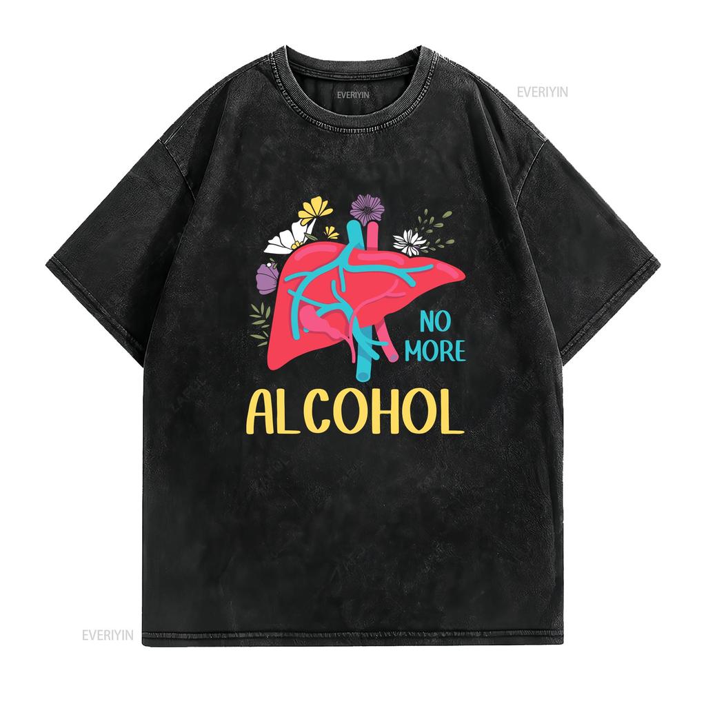 No More Alcohol Liver Disease Awareness T Shirt  Vintage Washed Stylish Graphic Breathable Fashion Soft Casual Stretched Unisex