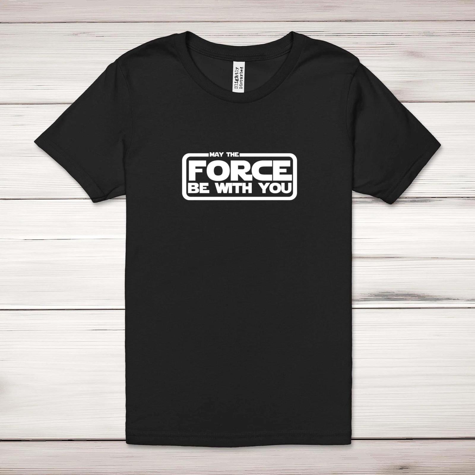 May The Force Be With You Adult T-Shirt XL