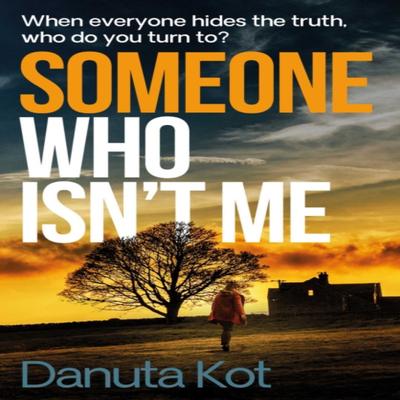 Someone Who Isnt Me by Danuta Kot Paperback Book 9781471175978
