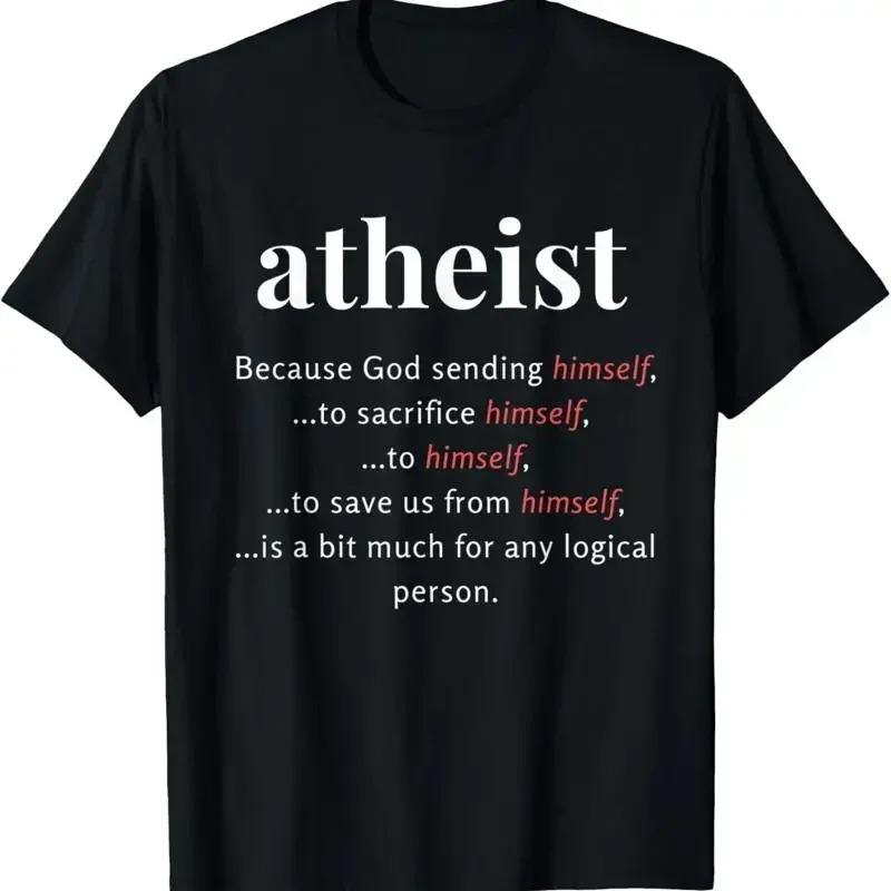 New Limited Funny Atheism Atheist Anti Religion Logical Print Crew Neck T Shirt Casual Daily Short Sleeve Adult Tops