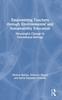 The Empowering Teachers Through Environmental and Sustainability Education : Meaningful Change In Educational Settings Book