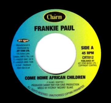 7inch Record FRANKIE PAUL , MIKE BROOKS - Come Home African Children/ Redempt CRT812 Charm UK Reggae, Ska & Dub Used