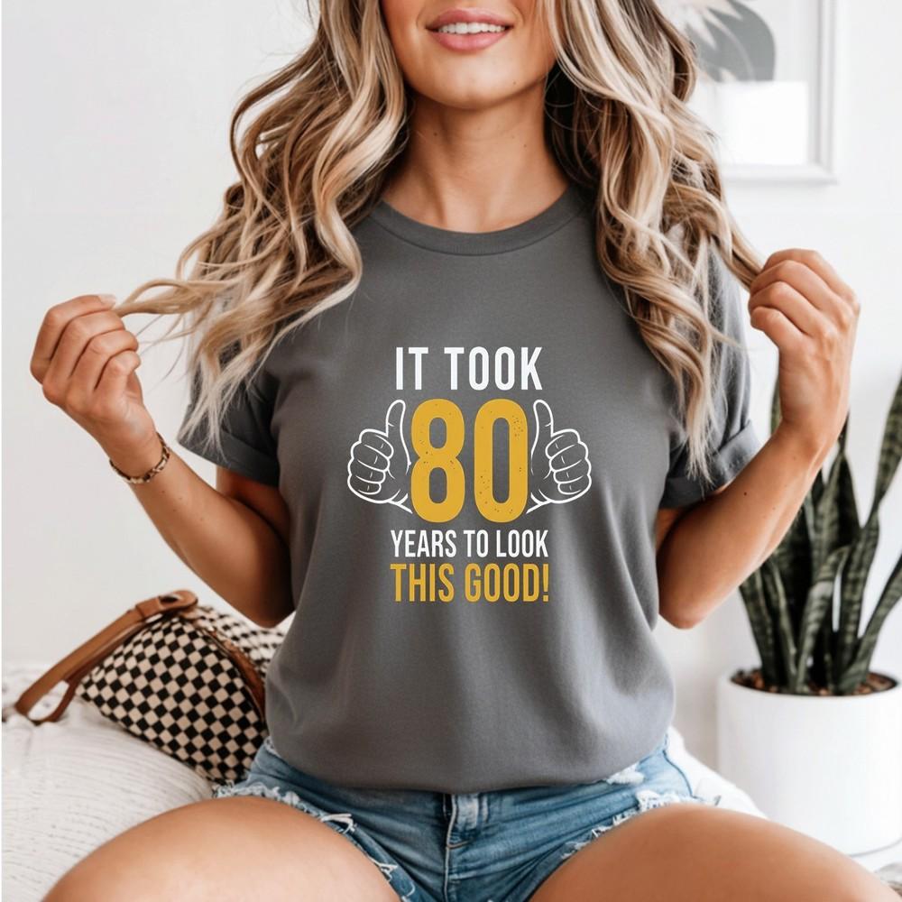 Regalo 80° Compleanno Mi Ci Sono Voluti 80 Anni Maglietta Unisex per 80enni