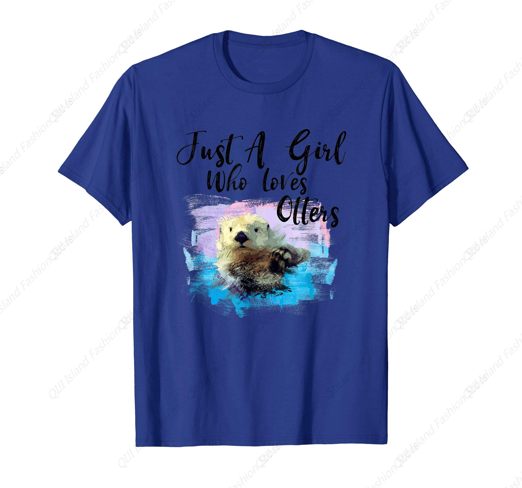 Cute Sea Otter Watercolor  Just A Girl Who Loves Otters TShirt S