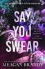 Say You Swear by Meagan Brandy Paperback Book 9781398719484
