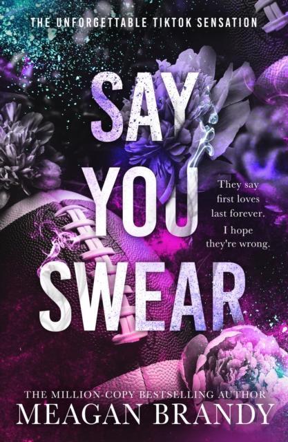 Say You Swear by Meagan Brandy Paperback Book 9781398719484