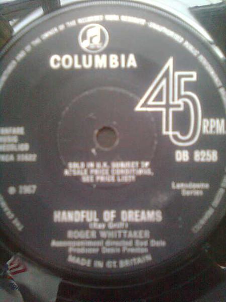 7inch Record ROGER WHITTAKER - Handful Of Dreams DB8258 Columbia 1967 UK Pop Used
