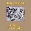 Irredenta by Oscar Oswald Paperback Book 9781643621135