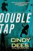 Double Tap by Cindy Dees Paperback Book 9781496748508