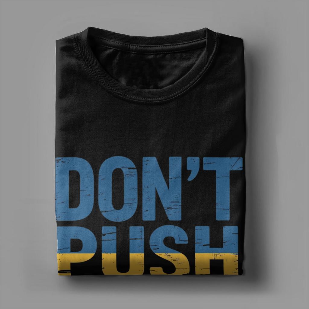 2025 Don’t Push the Horses Graphic Print T Shirts for Men Women Funny Meme Quote Cotton  Tee Shirt Clothes