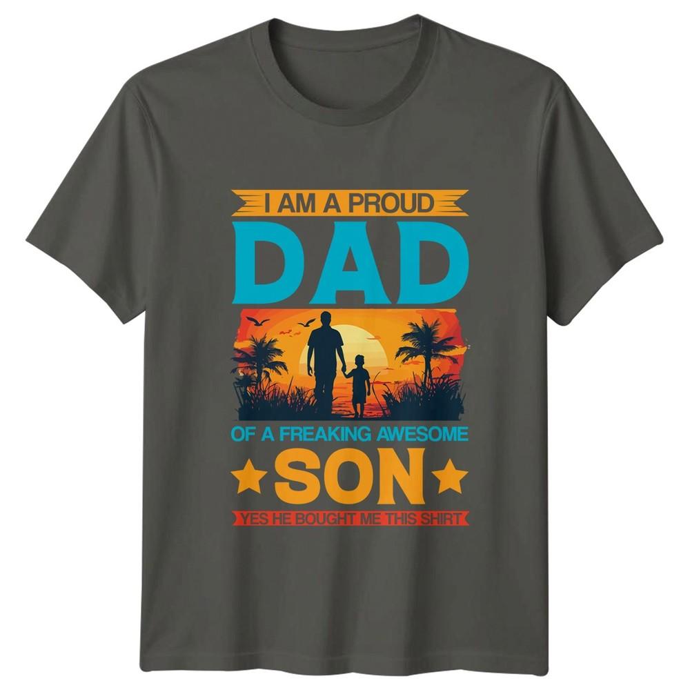 I Am A Proud Dad Unisexs TShirt Father Son Family Fathers Day Gift For Him S