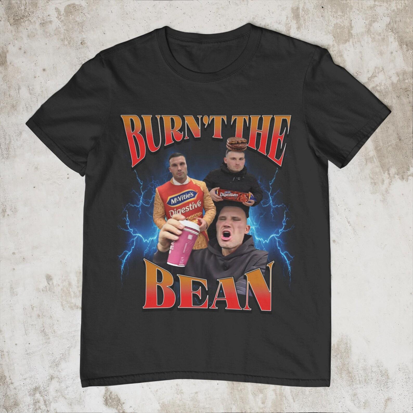 Burn The Bean T-Shirt | Funny Meme Shirt | Gymskin Inspired Tee | Viral UK Meme Shirt | Streetwear Graphic Tee | Funny Gym Meme T-Shirt Gift 4XL