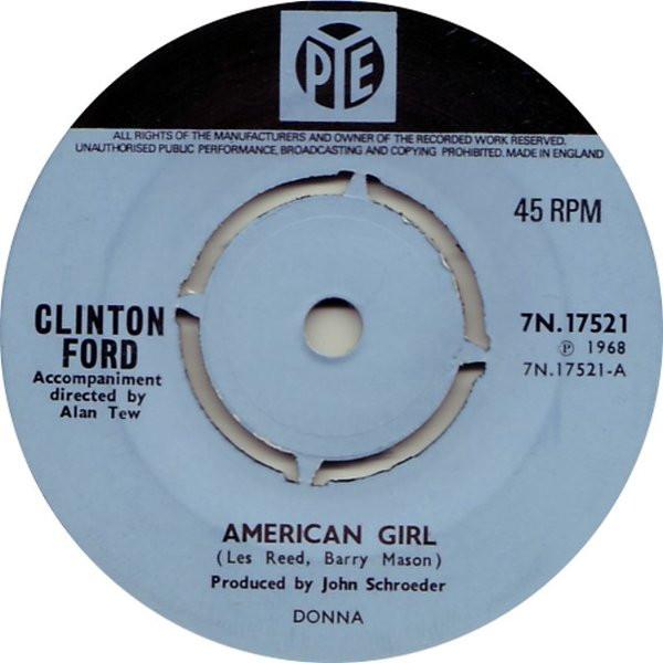 

7inch Record CLINTON FORD - American Girl 7N17521 Pye Records 1968 UK Pop Used