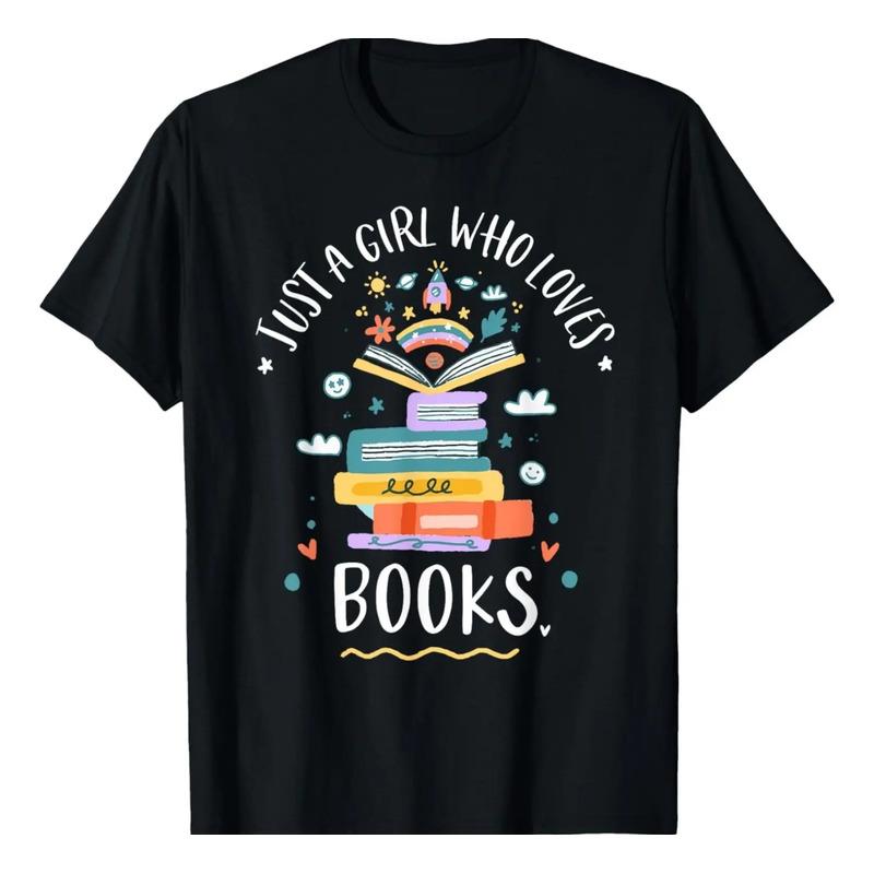 Camiseta Just A Girl Who Loves Books, Regalos Para Bookworm S