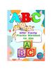 The Alphabet Letter Tracing for Kids : Toddler Preschool Letter Tracing & Alphabet Learning Books for Kids, Trace Letter Book for Children Book