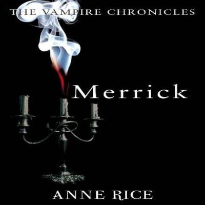 Merrick by Anne Rice Paperback Book 9780099548164