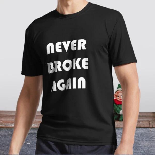 New Shirt NEVER BROKE AGAIN Active Logo T-Shirt Funny Size S to 5XL L