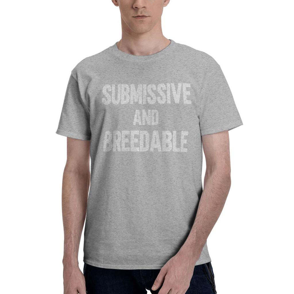 Submissive And Breedable 100 Cotton Casual Breathable Confortable Top Funny Mens TShirts Graphic Tee