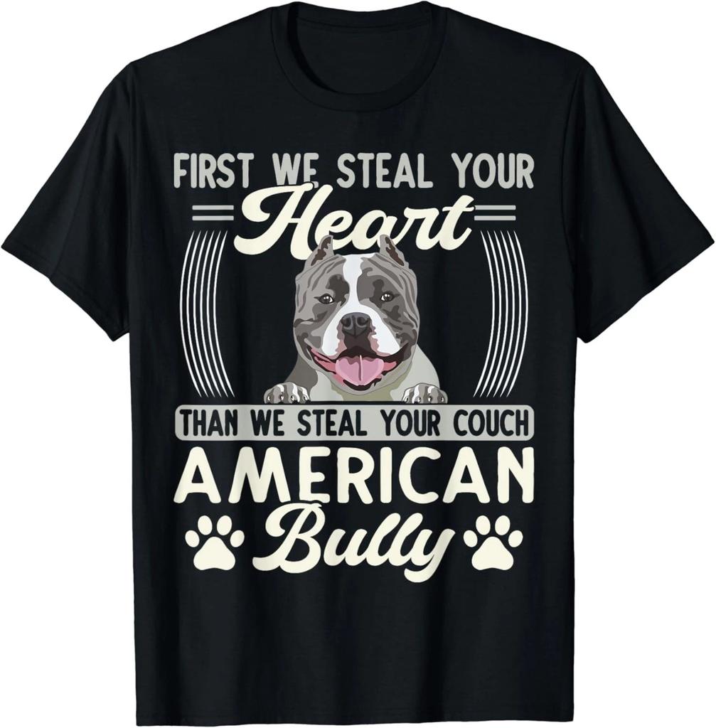 Bully XL Pitbull First We Steal Your Heart American Bully Gift Unisex T-Shirt