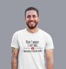 Funny T-Shirts For Men I Watched A YouTube Video Meme Graphic Shirts For Men