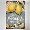Vintage Rusty Lemon Metal Tin Sign, Yellow Lemons with Water Drops Green Leaves Sunlight Background, 'Where Troubles Melt Like L