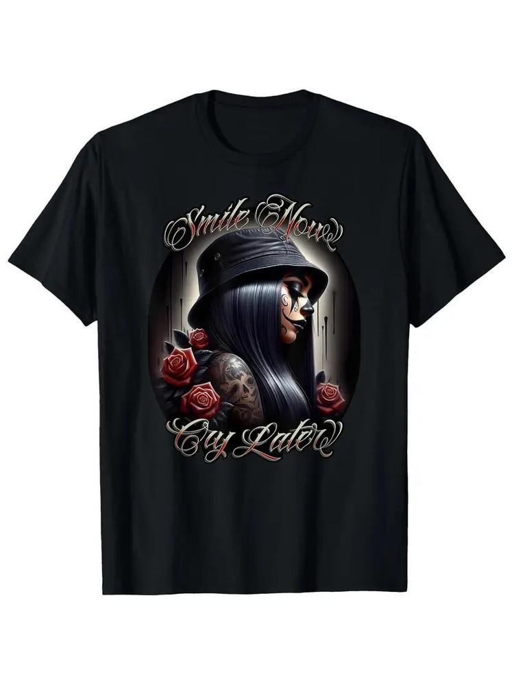 

Men S Cotton SMILE NOW CRY LATER Chicana Payasa Tattoo Chicano Artwork T-Shirt 2XL