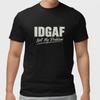 IDGAF Not My Problem T Shirt Funny Sarcastic Attitude Graphic Tee Gift Unisex