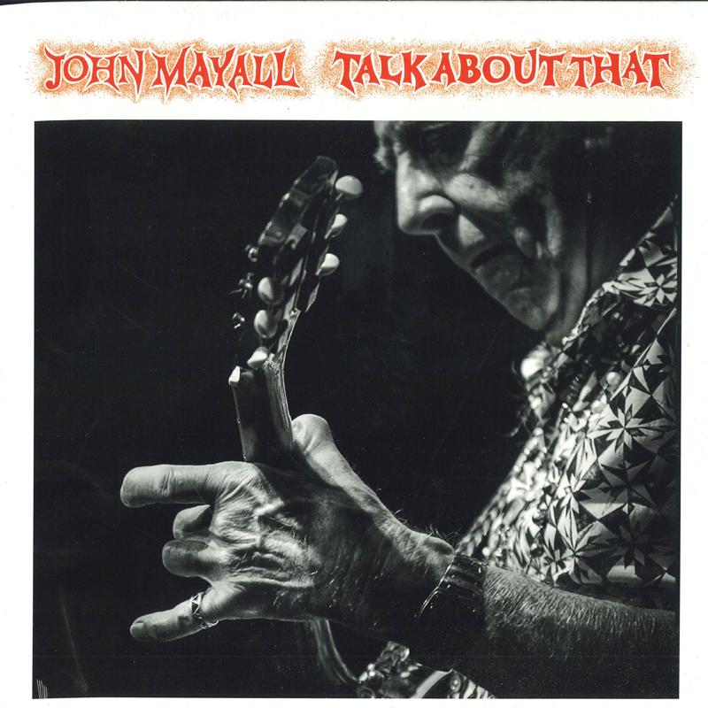 

LP Record JOHN MAYALL - Talk About That FBR015LP Forty Below Rec 2017 Rock