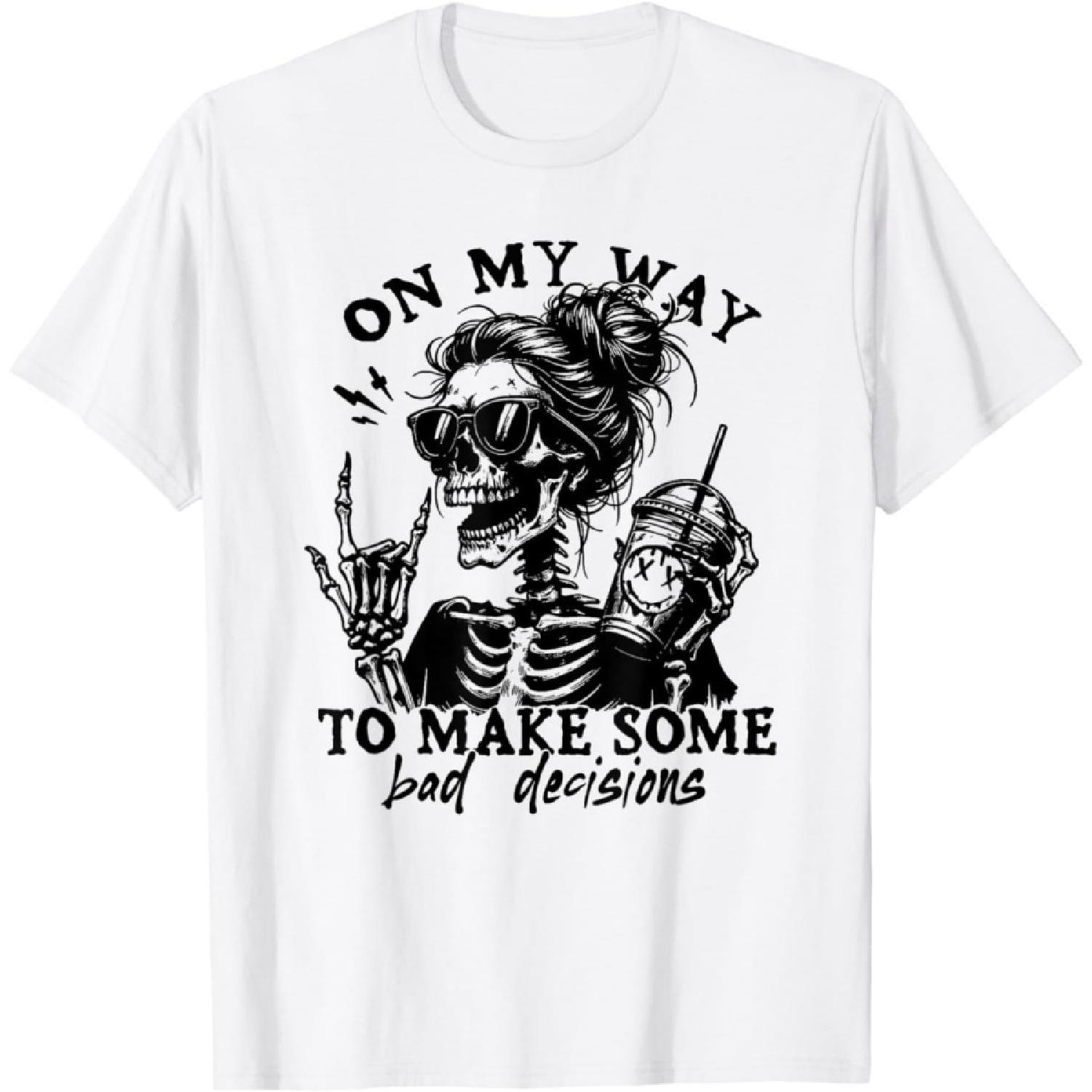 ObRenKi On My Way to Make Some Bad Decisions T-Shirt S