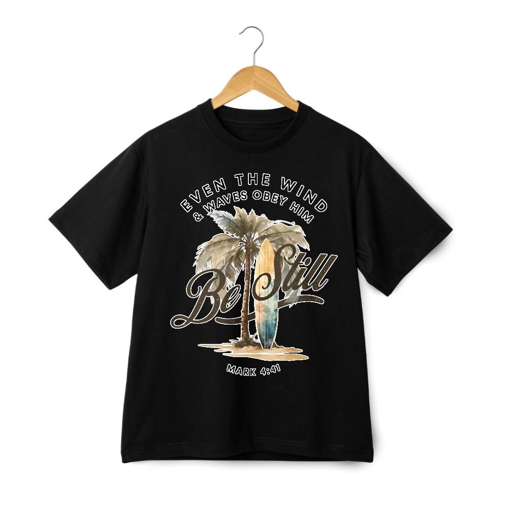 Christian Be Still Mark 4:41 Even Wind Waves Obey Him Beach Christian T-Shirt M