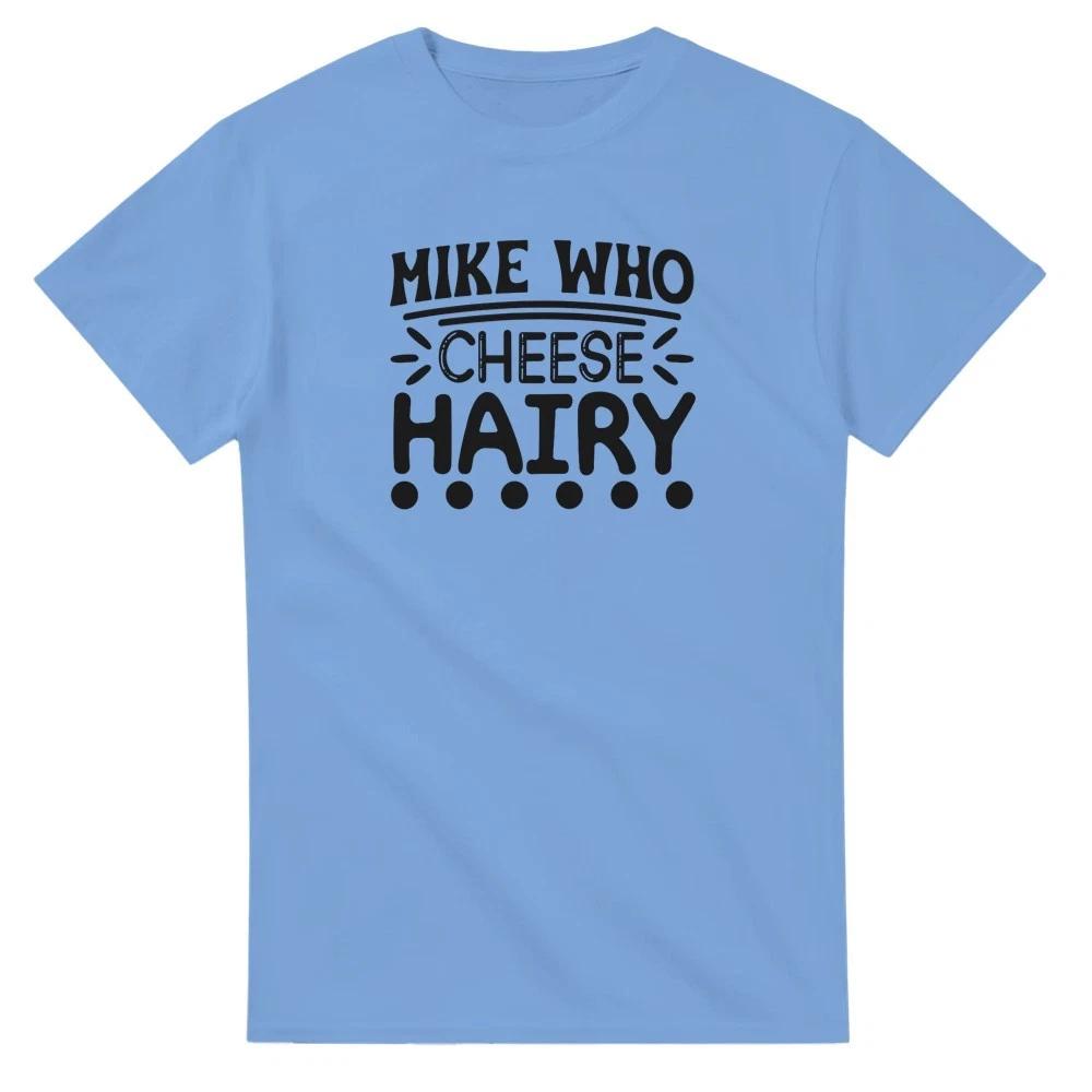 Mike Who Cheese Hairy T-Shirt XS