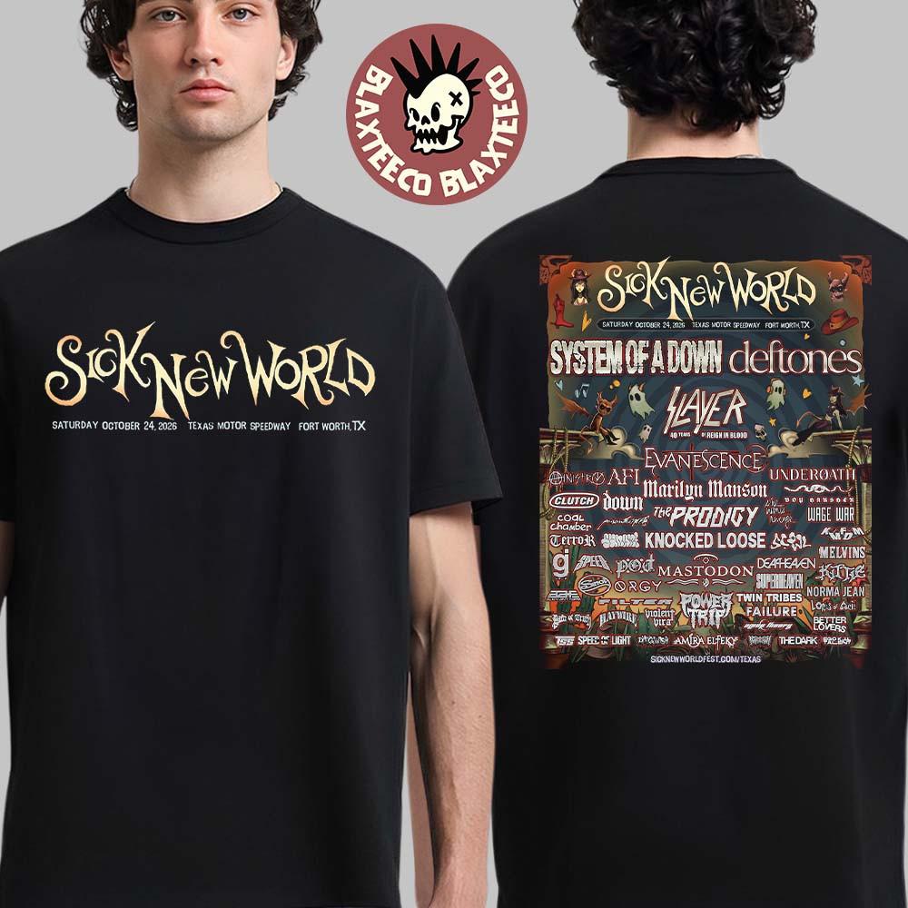 

Sick New World Festival Lineup In Fort Worth Texas At Texas Tshirt QT1418 Unisex T-Shirt XXXXL