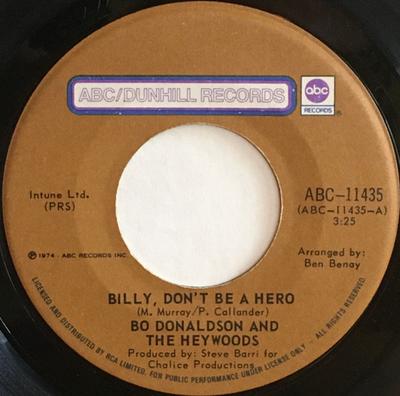 7-Zoll Schallplatte BO DONALDSON & THE HEYWOODS - Billy, Don't Be A Hero ABC11435 ABC/Dunhill Rec 1974 Kanada Rock Gebraucht