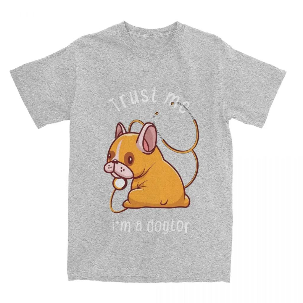 Awesome Trust Me I'm A Dogtor Puppy Dog T Shirt Men Women  Doctor Humor French Bulldog Tee Shirt Summer Clothing