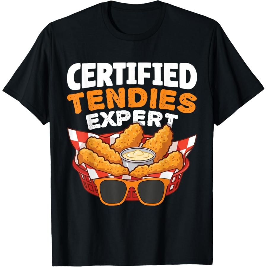 Certified Tendies Expert Funny Chicken Tenders T-Shirt S
