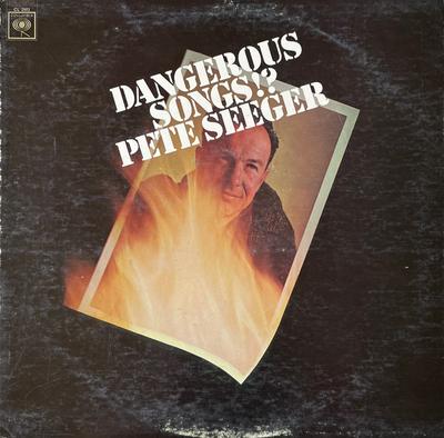 LP Record PETE SEEGER  Dangerous Songs CL2503 Columbia US World Music Used