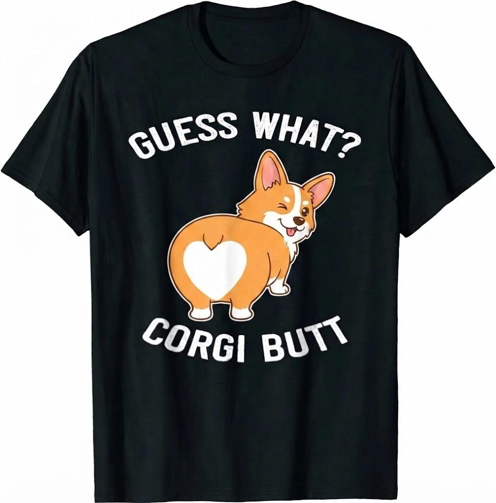 Guess What Corgi Butt Funny Corgi Dog Gift Pun Shirt T Shirt L
