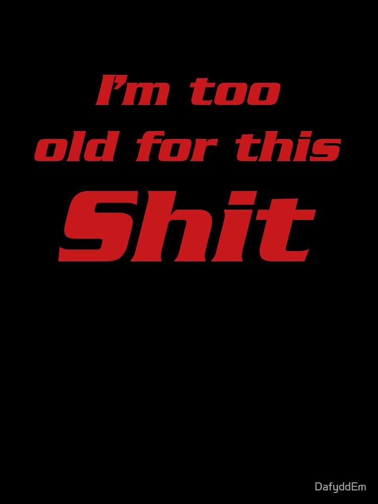Lethal Weapon I'm too old for this shit 2 Oversized T-Shirt