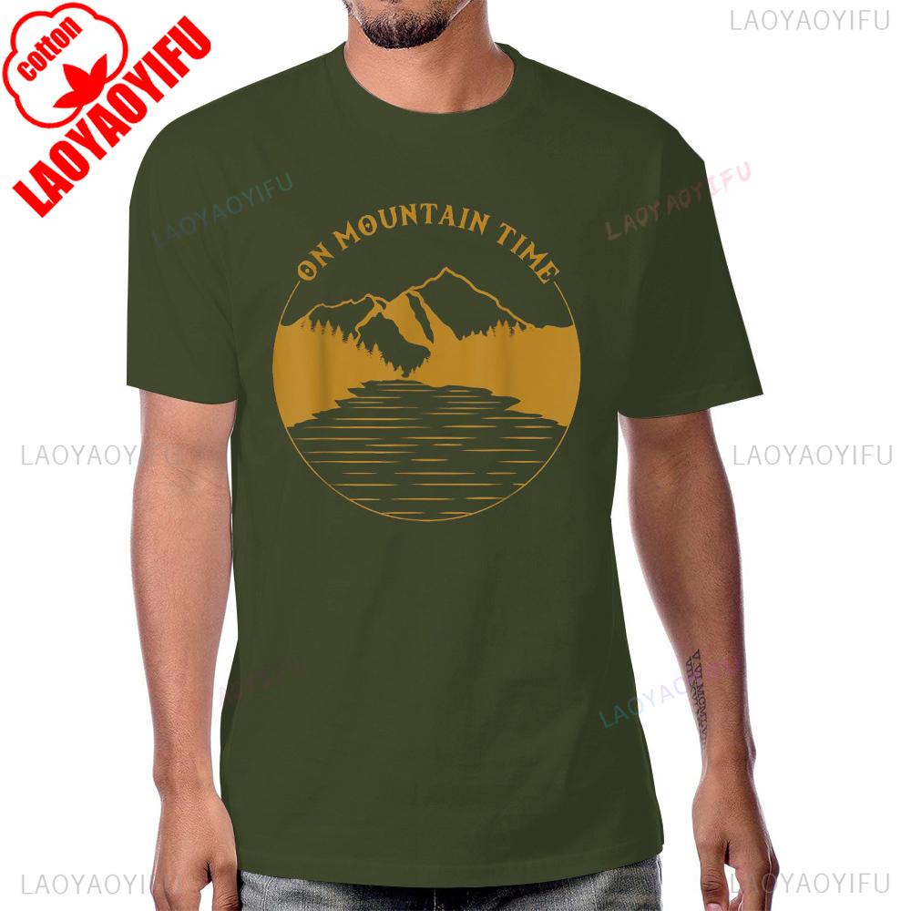 On Mountain Time  Funny Hiking Camping TShirt Casual Fashion Loose Streetwear Harajuku Man Tshirt Cotton Short Sleeve Lady Tee