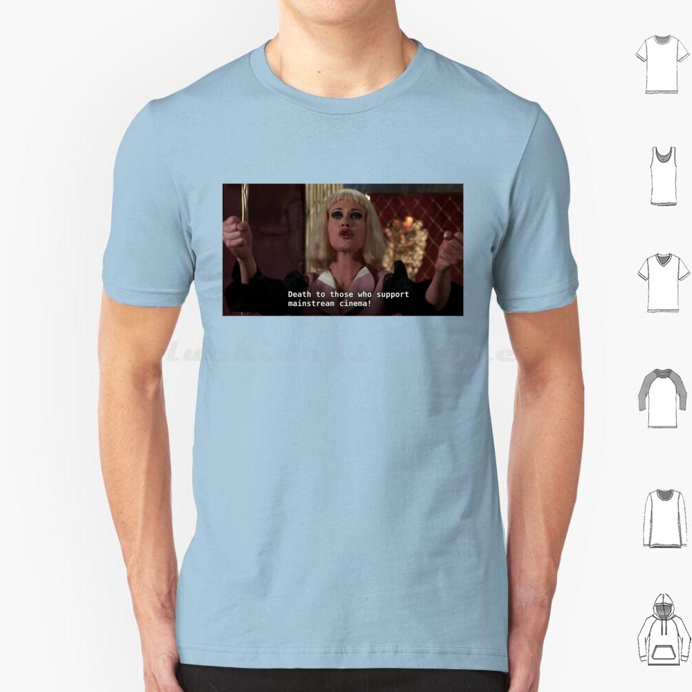 Death To Those Who Support Mainstream Cinema T Shirt Big Size 100 Cotton Cecil B Demented Cecil B Demented John Waters John